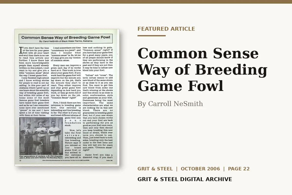 Common Sense Way of Breeding Game Fowl by Carroll NeSmith, featured in the October 2006 issue of Grit & Steel